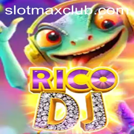 Unveiling the Thrills of RicoDJ: The SLOTMAX Adventure Awaits